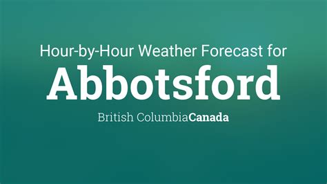 abbotsford hourly weather forecast.